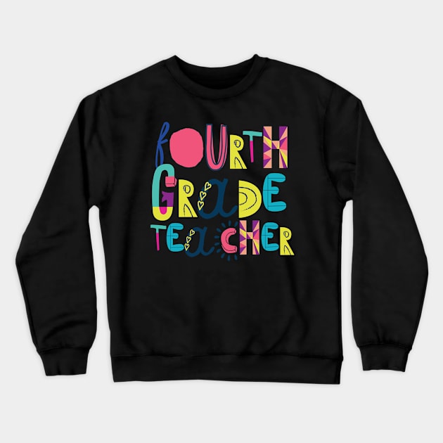 Cute 4th Grade Teacher Gift Idea Back to School Crewneck Sweatshirt by BetterManufaktur